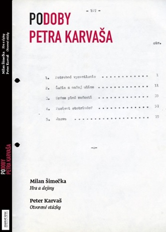 Chipurile lui Peter Karvaš