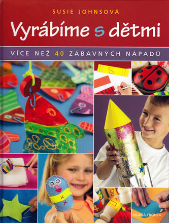 Fabricăm cu copiii