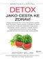 Vindecător mistic - Detox ca drum către sănătate