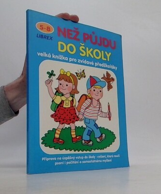 Než půjdu do školy