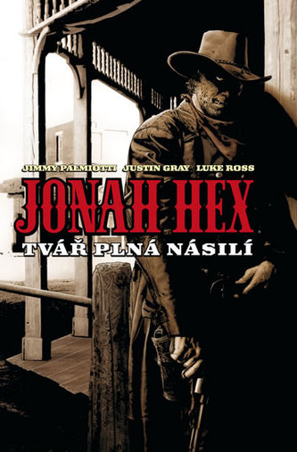 Jonah Hex: Fața plină de violență