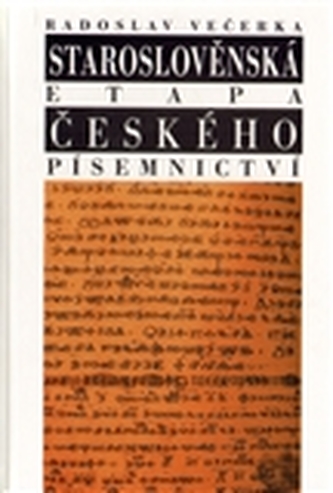 Etapa slavonă veche a literaturii cehe