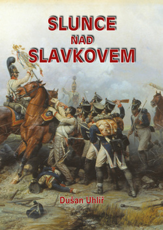Soarele deasupra Slavkovului