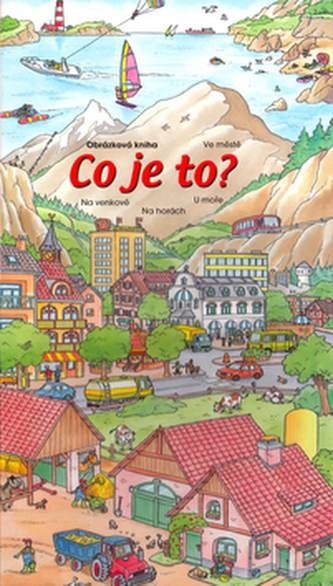 Ce e asta? La țară, la munte, la mare, în oraș