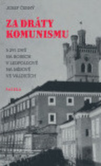 Dincolo de sârmele comunismului
