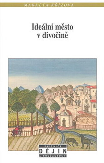 Orașul ideal în sălbăticie