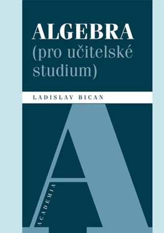 Algebră (pentru studiile didactice)