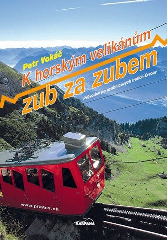 Către giganții munților, dinte pentru dinte