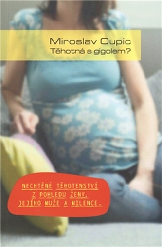 Těhotná s gigolem